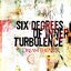 SIX DEGREES OF INNER TURBULENCE cd 1