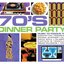 70's Dinner Party