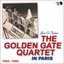 The Golden Gate Quartet in Paris (1955 - 1960)