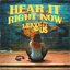 Hear It Right Now