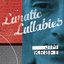 Lunatic Lullabies