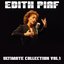 Edith Piaf, Vol. 1 (Ultimate Collection)