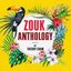 Zouk Anthology by Thierry Cham