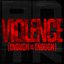 Violence (Enough Is Enough) - Single