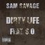 Dirty Life (feat. S.O)