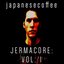 JERMACORE: Vol. 1