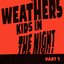 Kids In The Night - Part 1