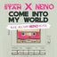 Come Into My World (with NERVO) [Rosé All Day NERVO Remix]