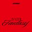In Your Fantasy