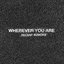 Wherever You Are - Single