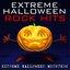 Extreme Halloween Rock Hits