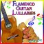 Flamenco Guitar Lullabies