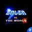 Zalza Vs. The World Vol. 2