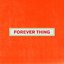 Forever Thing