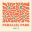 Parallel Park Vol. 1 - EP