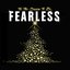 Tis the season to be fearless