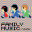 ファミリーミュージック - Family Music