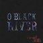 O Black River