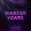 Wasted Years - Single