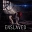 Enslaved