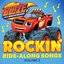 Rockin' Ride-Along Songs, Vol. 3 (From the Blaze and the Monster Machine Series)