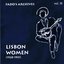 Fado's Archives, Vol. 3 : Lisboa Women (1928-1931)