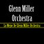 Lo Mejor De Glenn Miller Orchestra