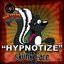 Hypnotize -single from Skunk Face