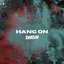 Hang On