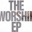 The Worship EP