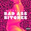 Bad Ass Bitches - Single