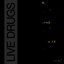 LIVE DRUGS