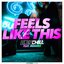 Feels Like This (feat. Indiiana)