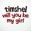 Will You Be My Girl