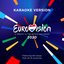 Eurovision 2020 - A Tribute To The Artists And Songs - Featuring The Songs From All 41 Countries (Karaoke Version)