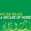 A Decade of Noise