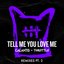 Tell Me You Love Me (Remixes Pt. 2)