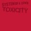 Toxicity (disc 2)