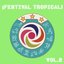 Festival Tropical, Vol. 2