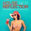 House Reflection - Progressive House Collection, Vol. 54