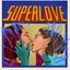 SUPERLOVE