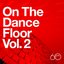Atlantic 60th: On The Dance Floor Vol. 2