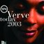 Verve Today 2003