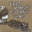Last Winter We Didn't Sing
