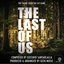 The Last Of Us - Main Theme