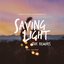 Saving Light (The Remixes)
