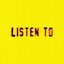 Listen To - Single