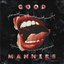 Good Manners - Single
