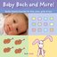 Baby Bach and More!
