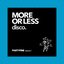 More or Less Disco